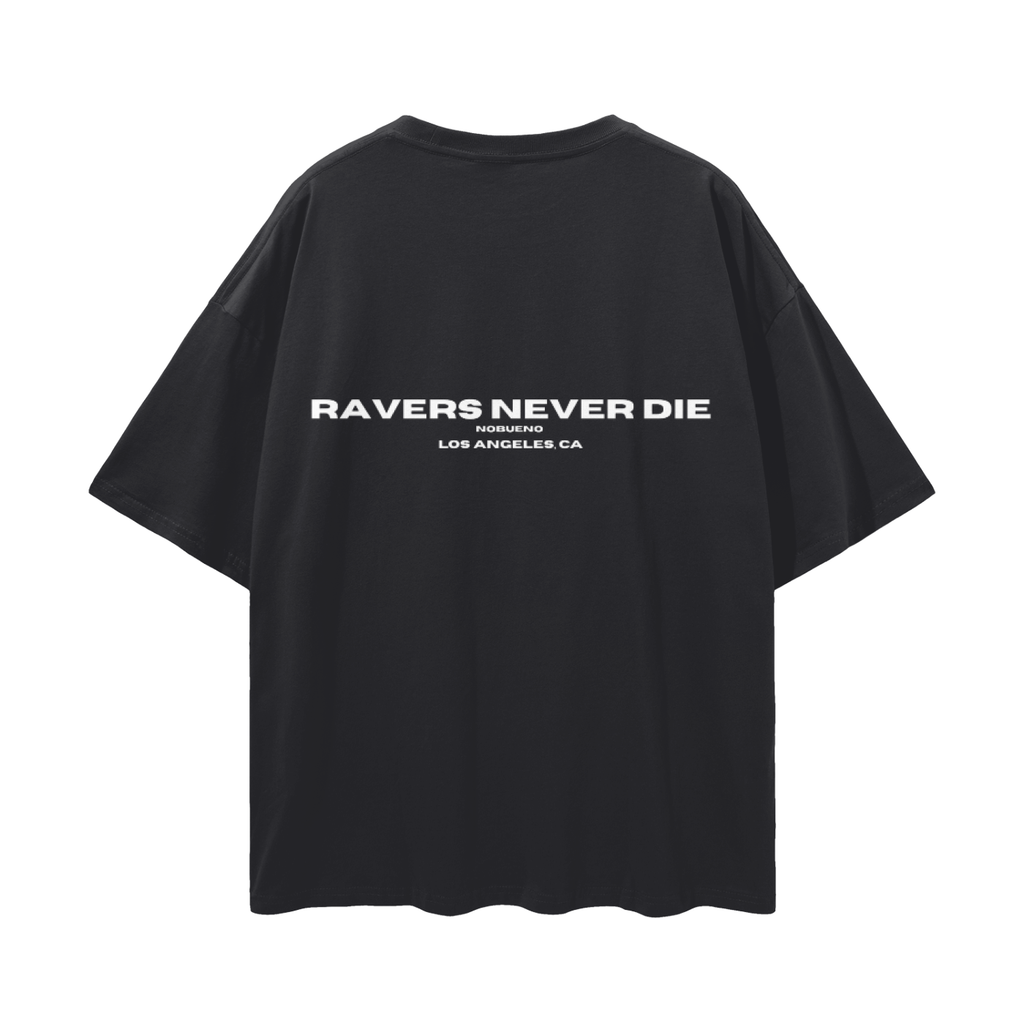 RAVERS NEVER DIE